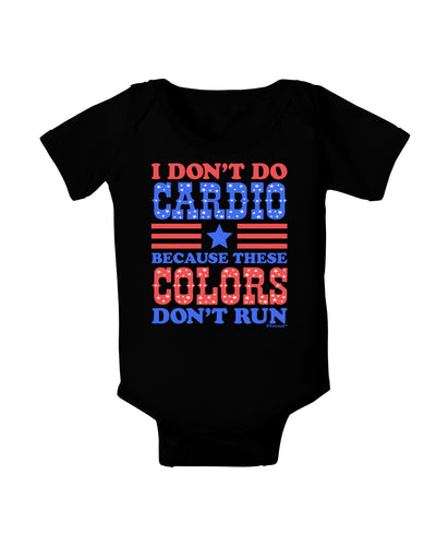 I Don't Do Cardio Because These Colors Don't Run Baby Bodysuit Dark-Baby Romper-TooLoud-Black-06-Months-Davson Sales