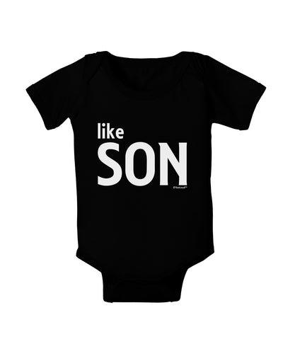 Matching Like Father Like Son Design - Like Son Baby Bodysuit Dark by TooLoud-Baby Romper-TooLoud-Black-06-Months-Davson Sales