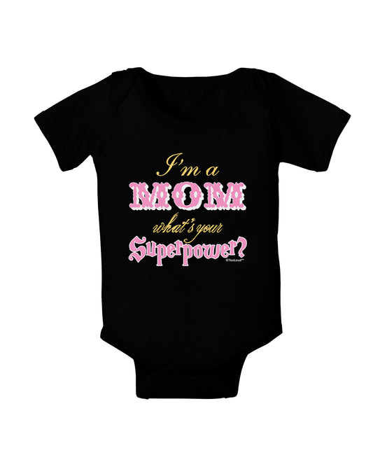 I'm a Mom - What's Your Superpower - Pink Baby Bodysuit Dark by TooLoud-Baby Romper-TooLoud-Black-06-Months-Davson Sales