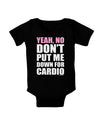 Yeah No Don't Put Me Down For Cardio Baby Bodysuit Dark-Baby Romper-TooLoud-Black-06-Months-Davson Sales