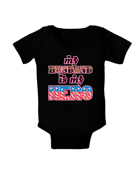 My Husband is My Hero - Armed Forces Baby Bodysuit Dark by TooLoud-Baby Romper-TooLoud-Black-06-Months-Davson Sales