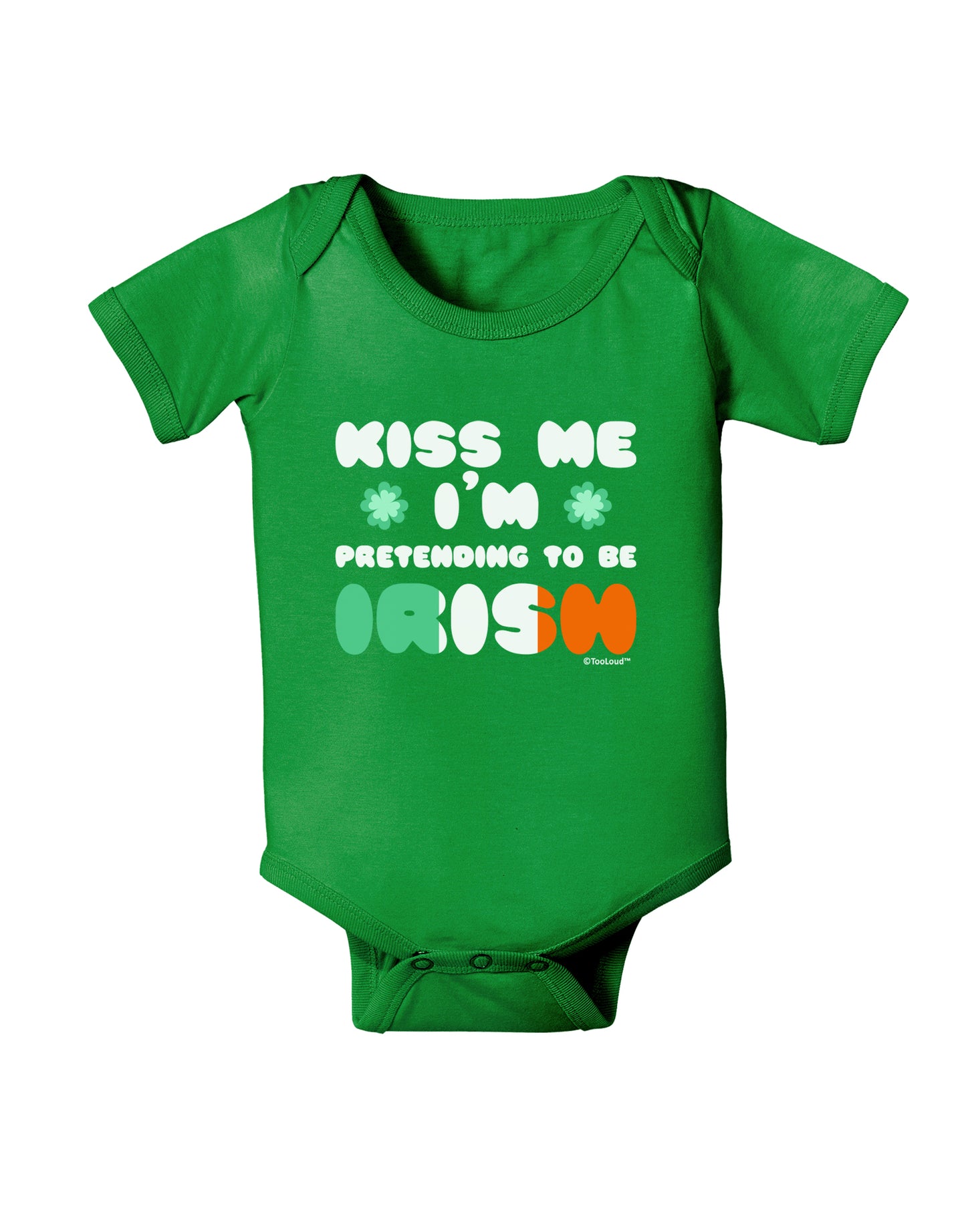 Kiss Me I'm Pretending to Be Irish Baby Bodysuit Dark by TooLoud-Baby Romper-TooLoud-Clover-Green-06-Months-Davson Sales
