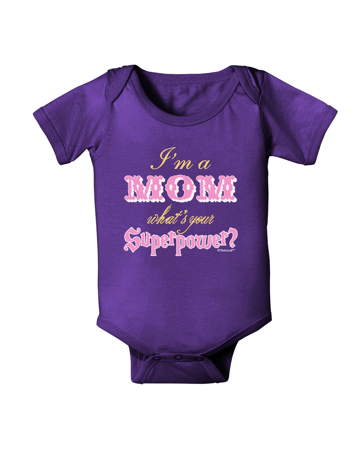 I'm a Mom - What's Your Superpower - Pink Baby Bodysuit Dark by TooLoud-Baby Romper-TooLoud-Purple-06-Months-Davson Sales
