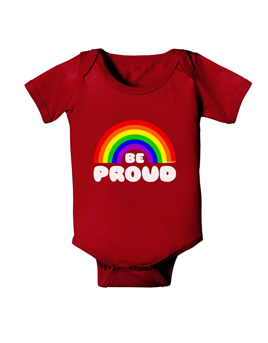 Rainbow - Be Proud Gay Pride Baby Bodysuit Dark by TooLoud