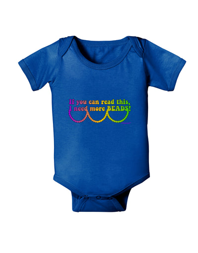If You Can Read This I Need More Beads - Mardi Gras Baby Bodysuit Dark by TooLoud-Baby Romper-TooLoud-Royal-Blue-06-Months-Davson Sales