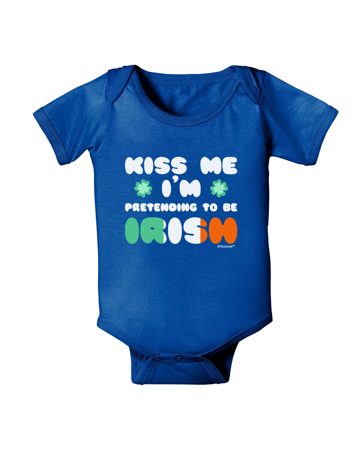 Kiss Me I'm Pretending to Be Irish Baby Bodysuit Dark by TooLoud-Baby Romper-TooLoud-Royal-Blue-06-Months-Davson Sales