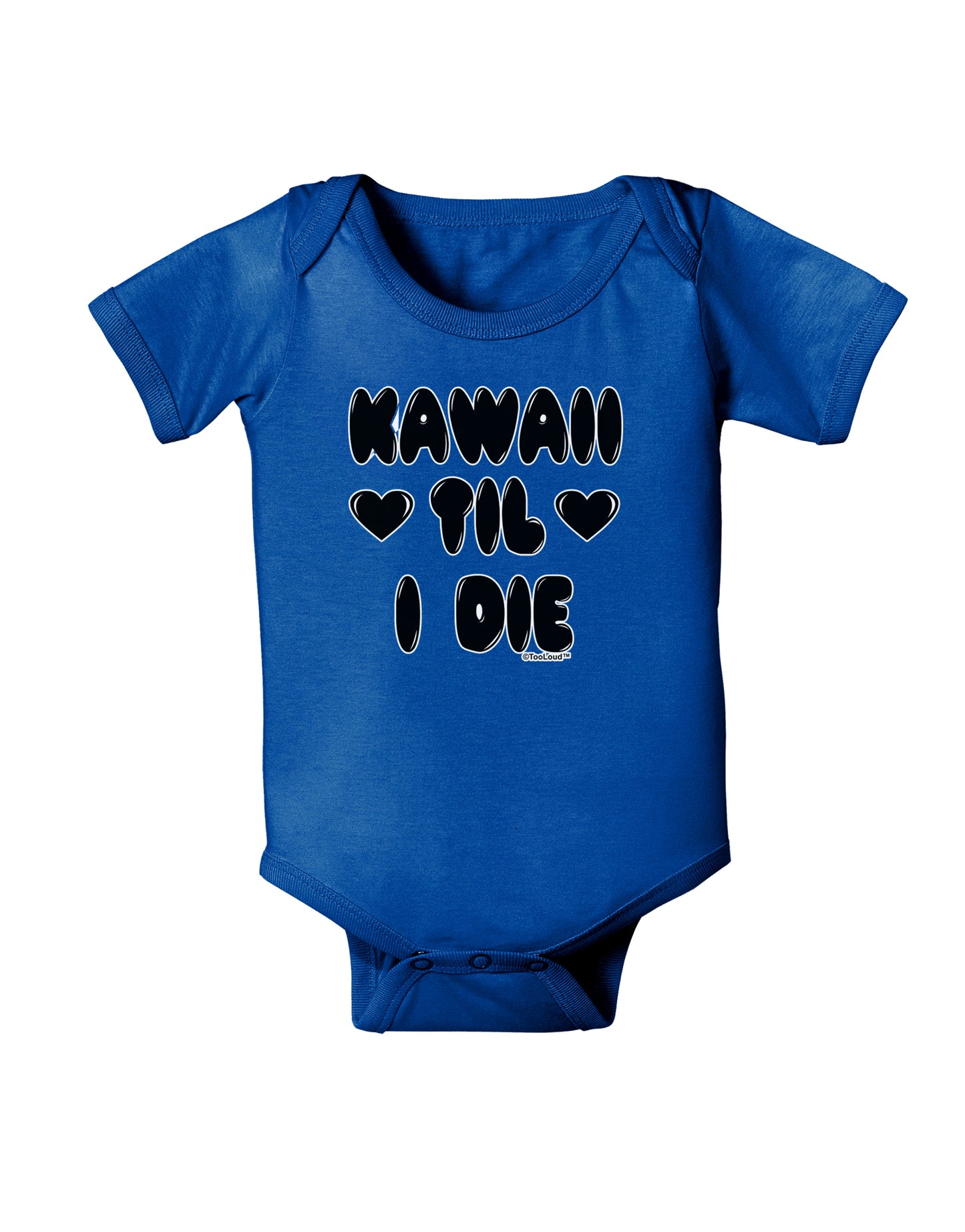 Kawaii Til I Die - Design Baby Bodysuit Dark by TooLoud-Baby Romper-TooLoud-Royal-Blue-06-Months-Davson Sales
