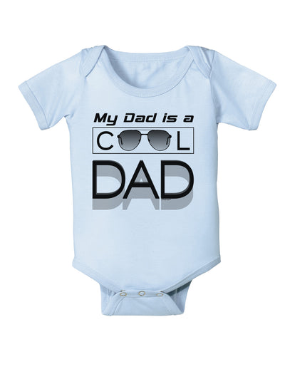 My Dad is a Cool Dad Baby Bodysuit One Piece-Baby Romper-TooLoud-Light-Blue-06-Months-Davson Sales