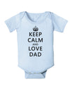 Keep Calm and Love Dad Baby Bodysuit One Piece-Baby Romper-TooLoud-Light-Blue-06-Months-Davson Sales