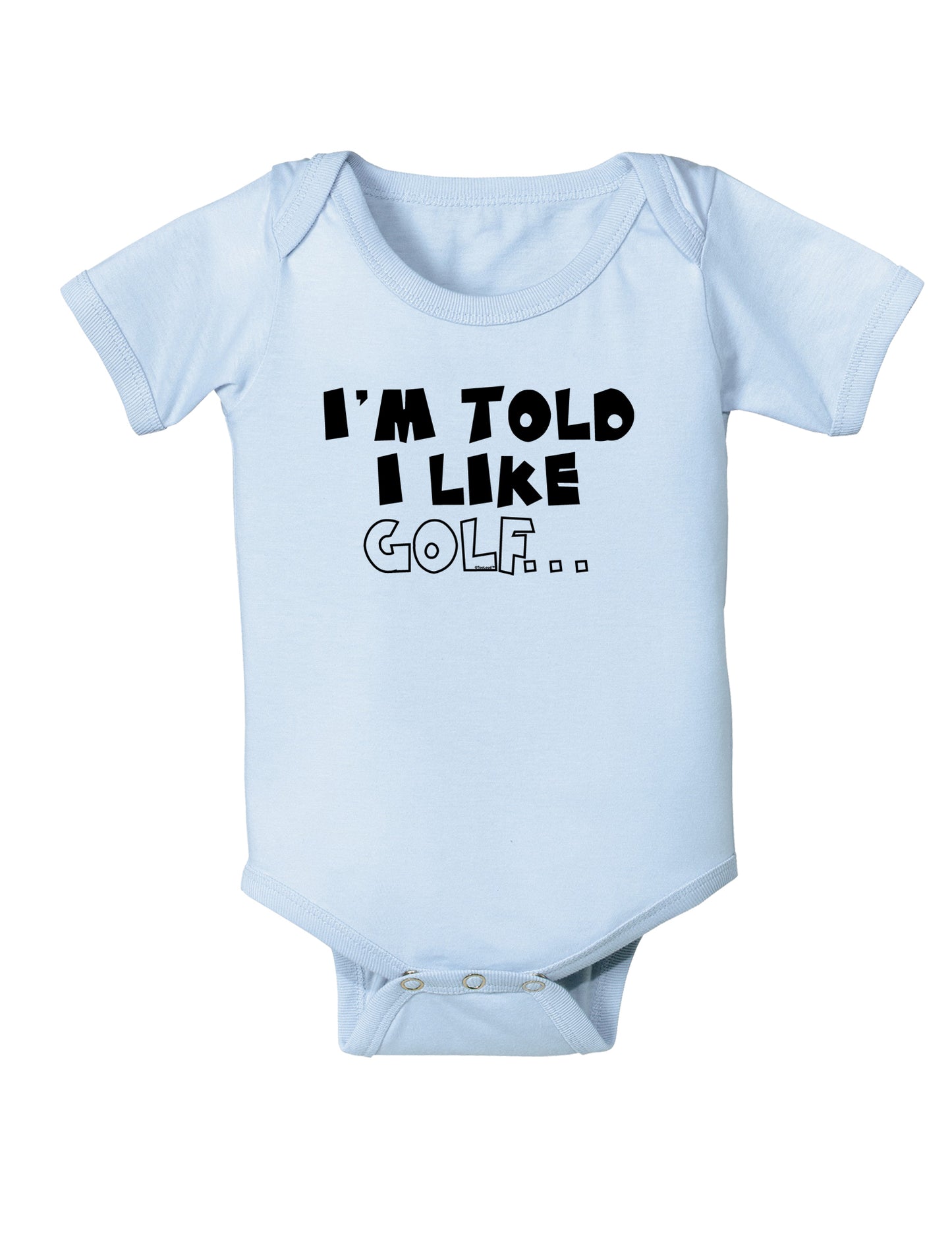 I'm Told I like Golf Baby Bodysuit One Piece-Baby Romper-TooLoud-Light-Blue-06-Months-Davson Sales