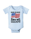 Back to Back World War Champs Infant Onesie-TooLoud-Light-Blue-06-Months-Davson Sales