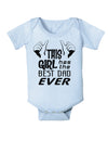 This Girl Has The Best Dad Ever Baby Bodysuit One Piece-Baby Romper-TooLoud-Light-Blue-06-Months-Davson Sales