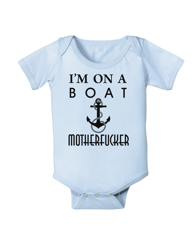 I'm on a Boat Motherfucker Infant Onesie-TooLoud-Light-Blue-06-Months-Davson Sales