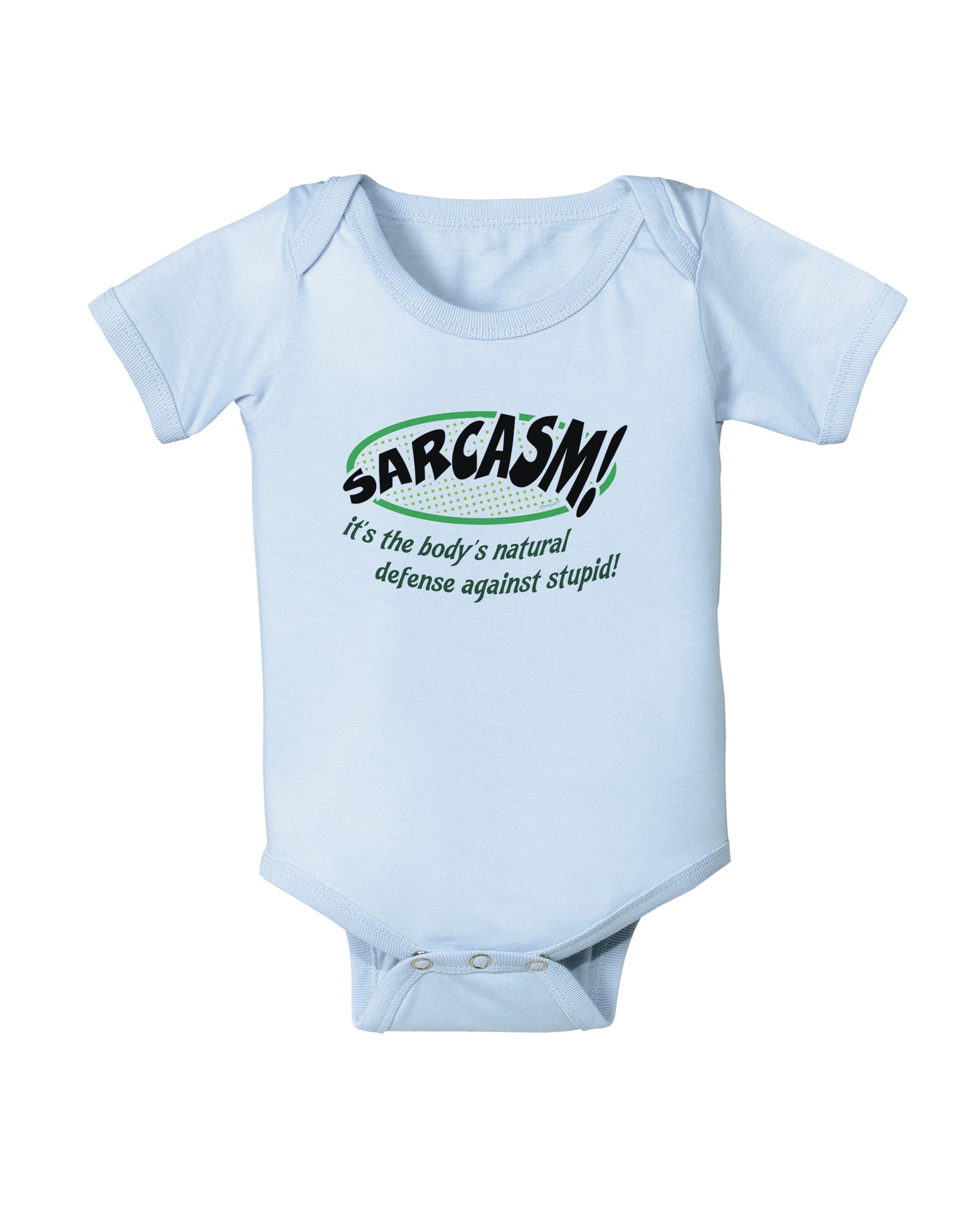 Sarcasm Natural Defense Against Stupid Infant Onesie-TooLoud-Light-Blue-06-Months-Davson Sales