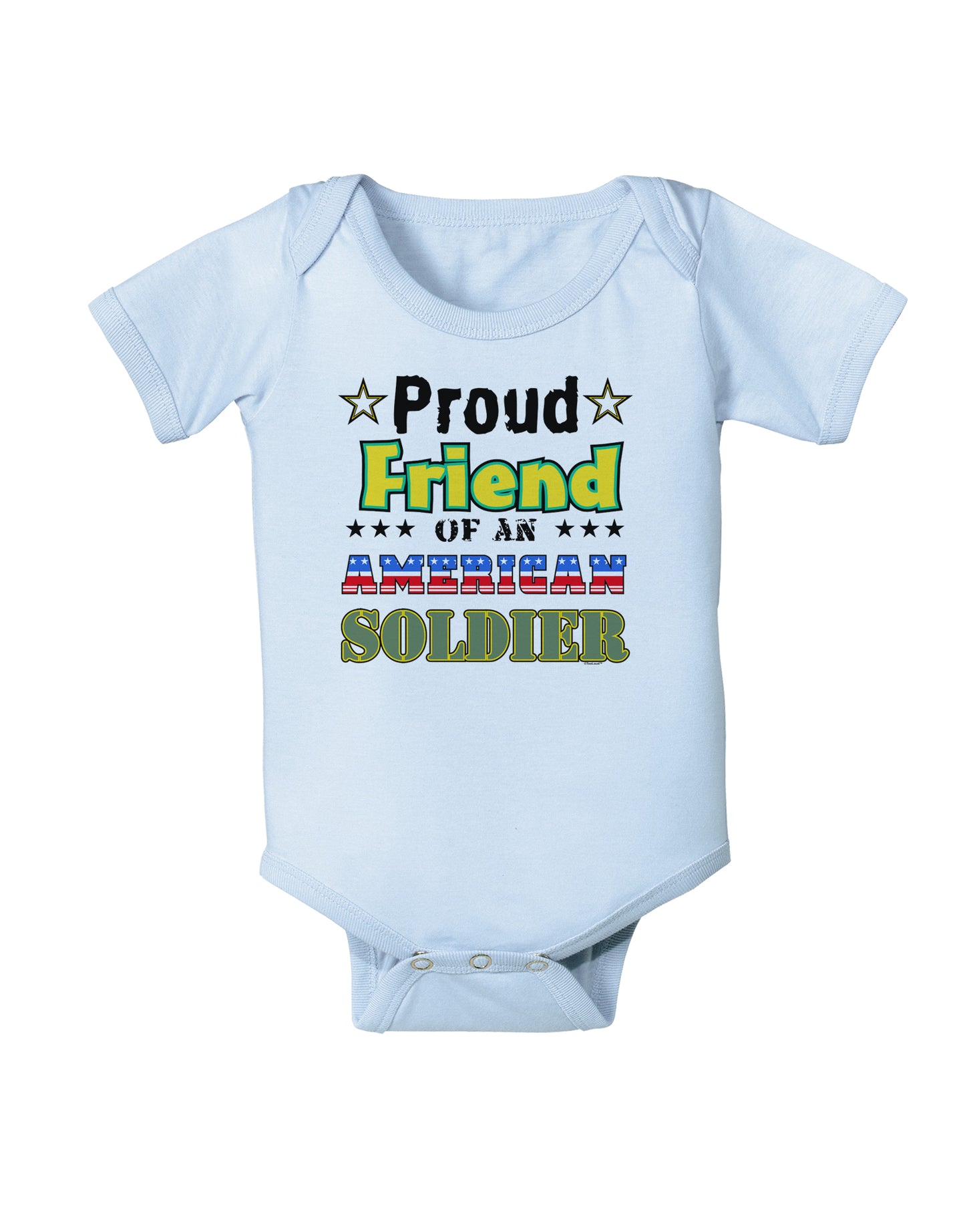 Proud Friend of an American Soldier Baby Bodysuit One Piece-Baby Romper-TooLoud-Light-Blue-06-Months-Davson Sales