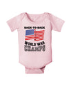 Back to Back World War Champs Infant Onesie-TooLoud-Light-Pink-06-Months-Davson Sales