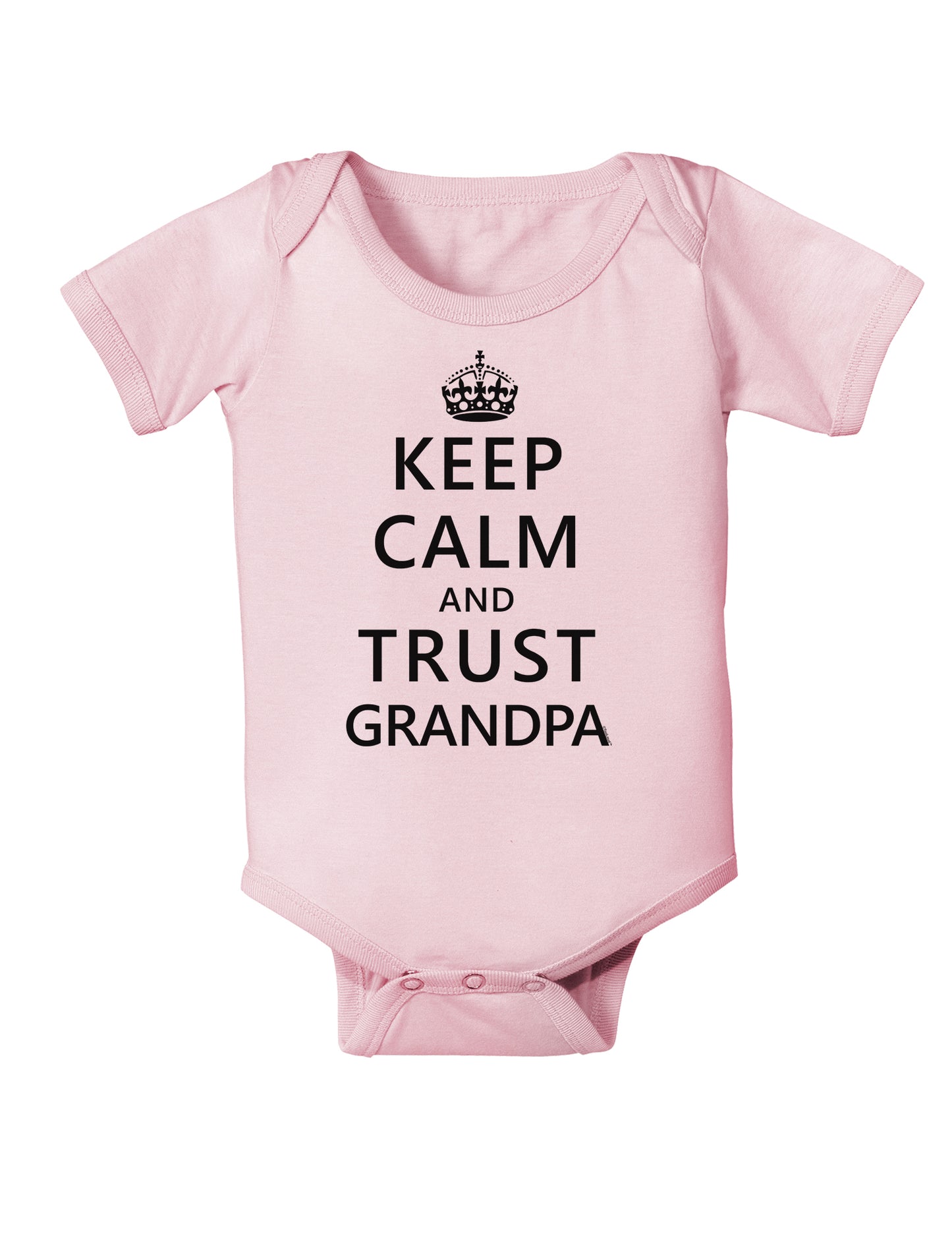 Keep Calm and Trust Grandpa Baby Bodysuit One Piece-Baby Romper-TooLoud-Light-Pink-06-Months-Davson Sales