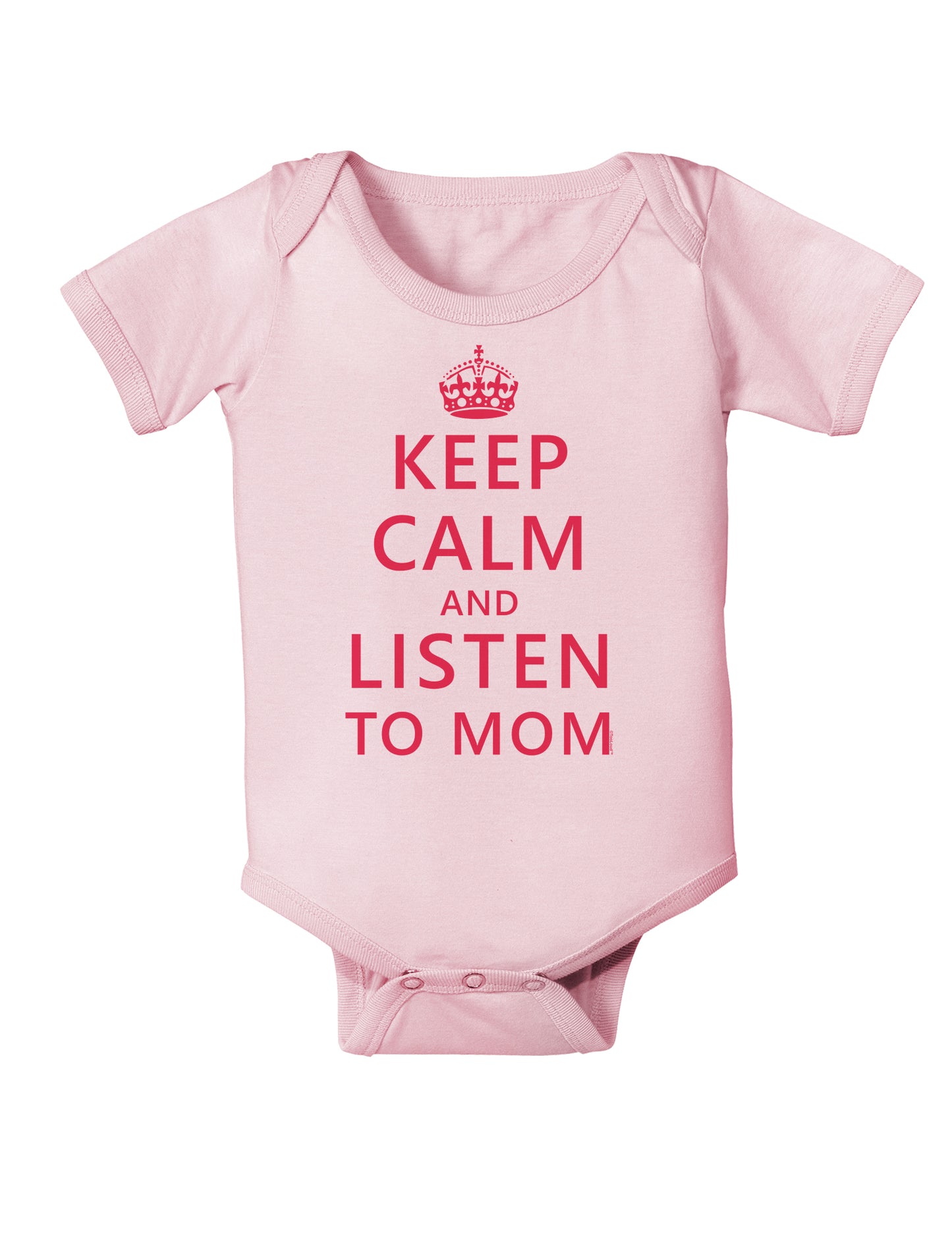 Keep Calm and Listen To Mom Infant Onesie-TooLoud-Light-Pink-06-Months-Davson Sales