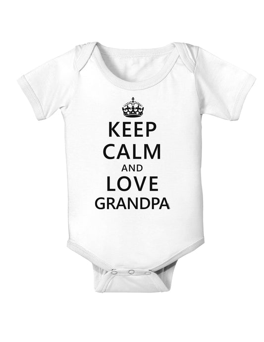 Keep Calm and Love Grandpa Baby Bodysuit One Piece-Baby Romper-TooLoud-White-06-Months-Davson Sales