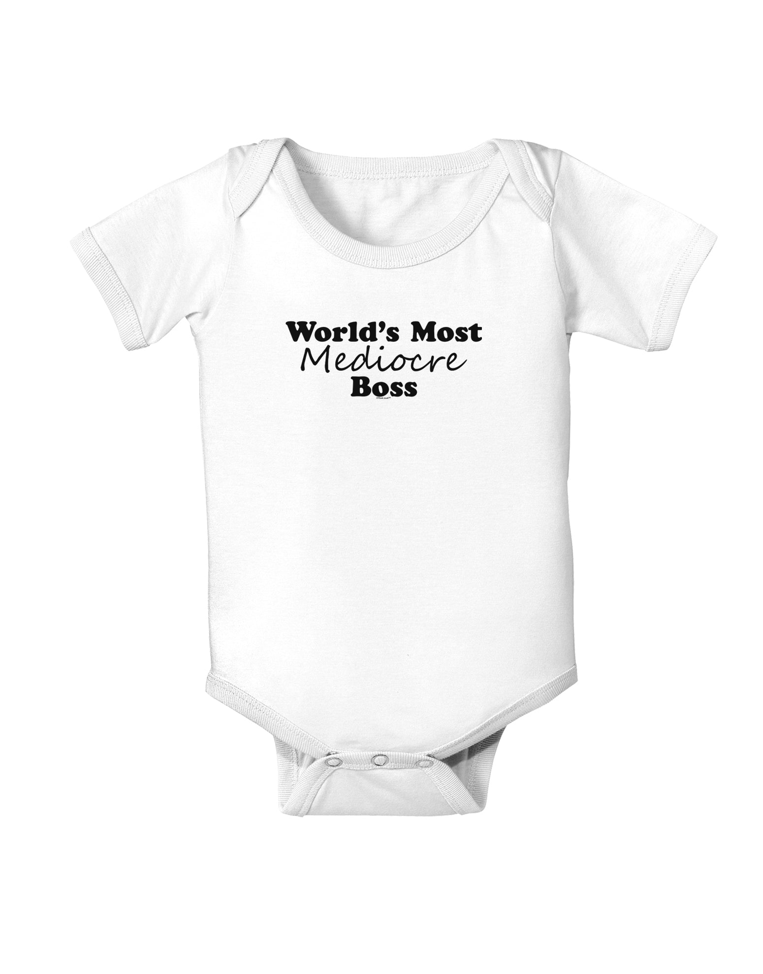 World's Most Mediocre Boss - Boss Day Baby Bodysuit One Piece-Baby Romper-TooLoud-White-06-Months-Davson Sales