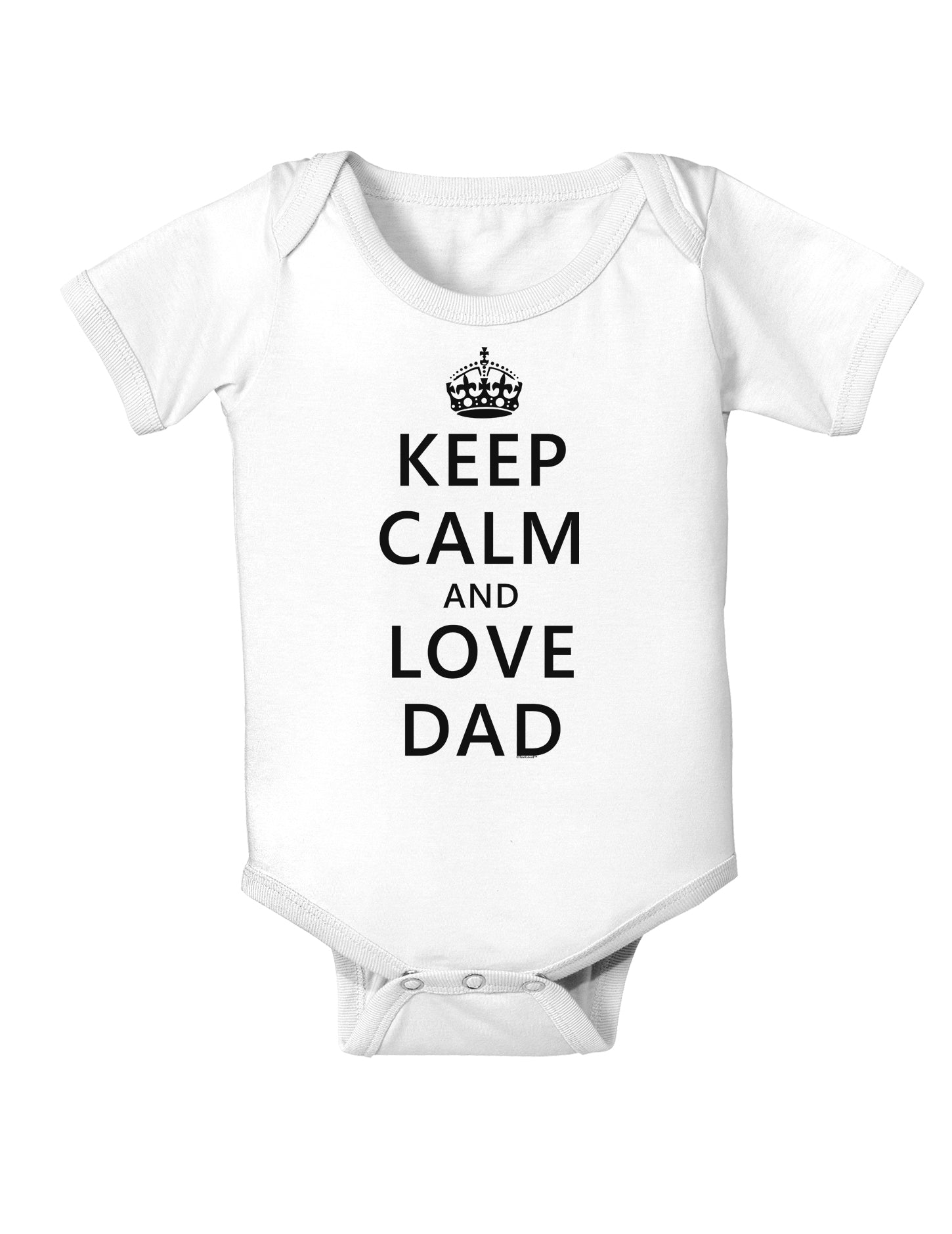 Keep Calm and Love Dad Baby Bodysuit One Piece-Baby Romper-TooLoud-White-06-Months-Davson Sales