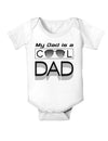 My Dad is a Cool Dad Baby Bodysuit One Piece-Baby Romper-TooLoud-White-06-Months-Davson Sales