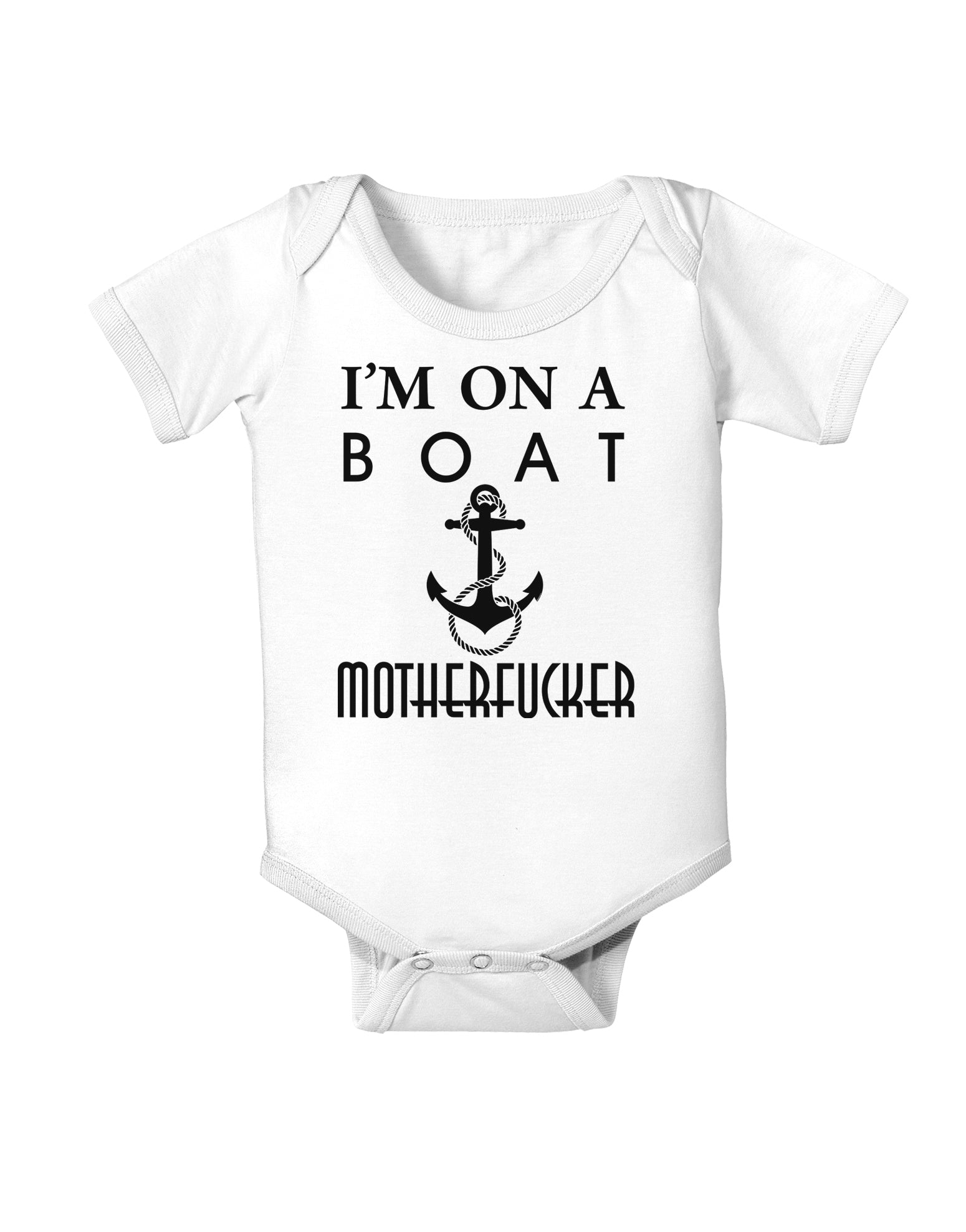 I'm on a Boat Motherfucker Infant Onesie-TooLoud-White-06-Months-Davson Sales
