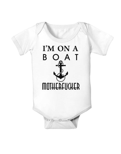 I'm on a Boat Motherfucker Infant Onesie-TooLoud-White-06-Months-Davson Sales