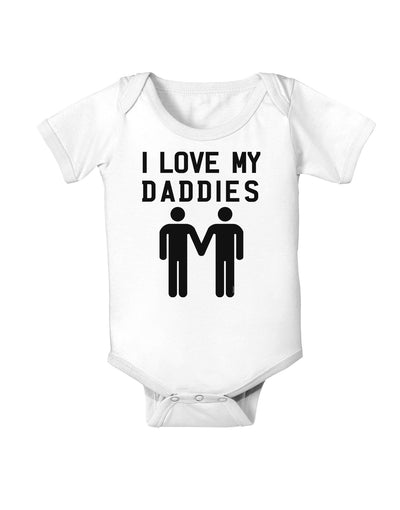 I Love My Daddies Gay Fathers Baby Bodysuit One Piece-Baby Romper-TooLoud-White-06-Months-Davson Sales