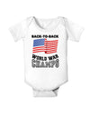 Back to Back World War Champs Infant Onesie-TooLoud-White-06-Months-Davson Sales