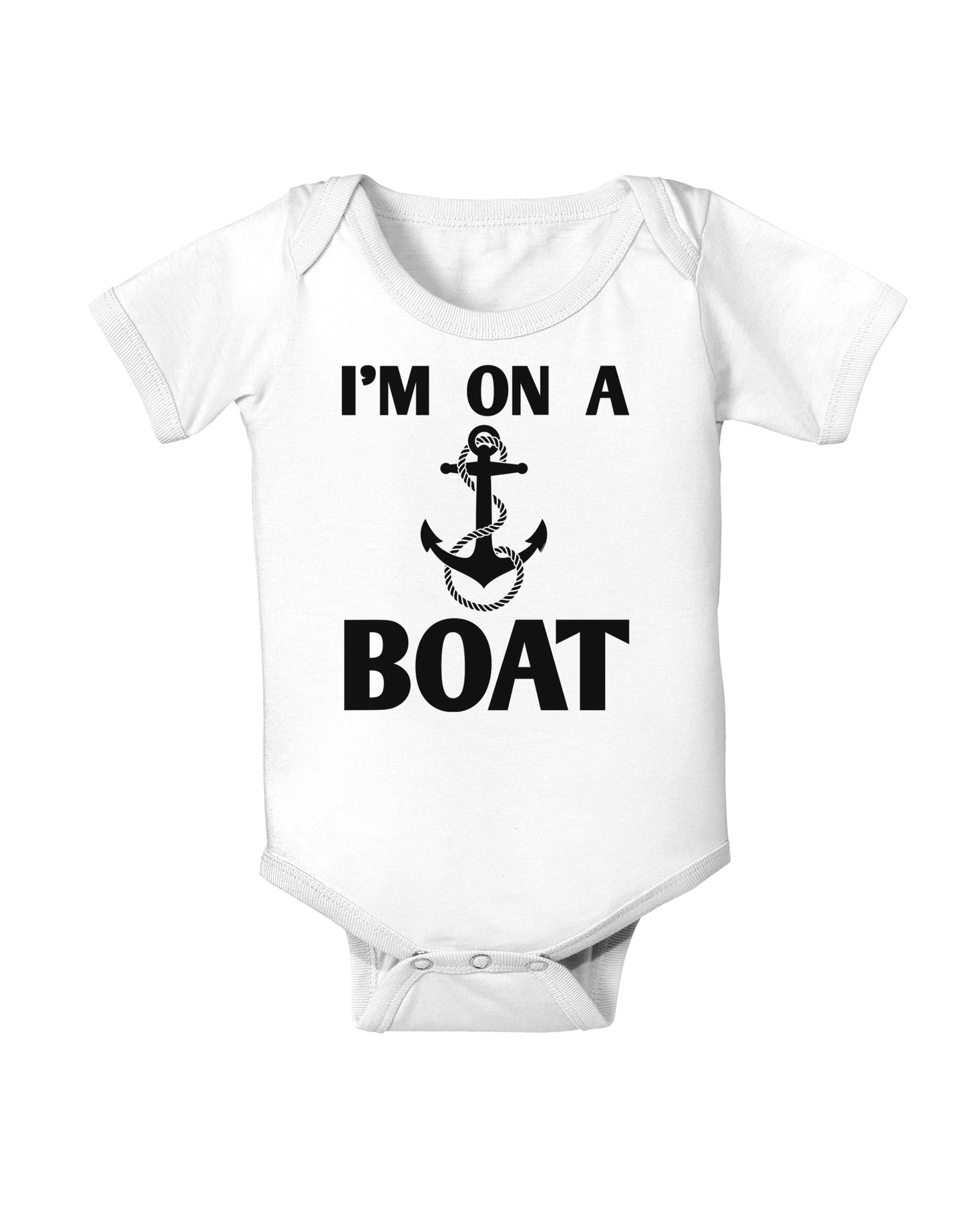 I'm on a BOAT Infant Onesie-TooLoud-White-06-Months-Davson Sales