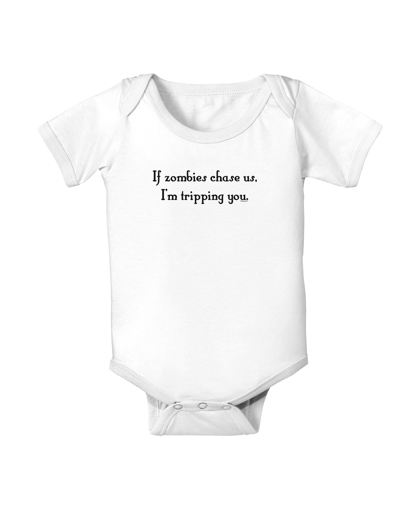 If Zombies Chase Us I'm Tripping You Baby Bodysuit One Piece-Baby Romper-TooLoud-White-06-Months-Davson Sales