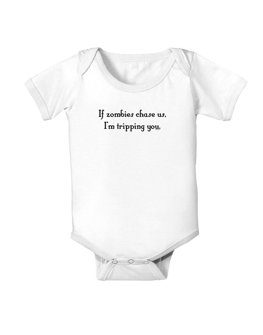If Zombies Chase Us I'm Tripping You Baby Bodysuit One Piece-Baby Romper-TooLoud-White-06-Months-Davson Sales