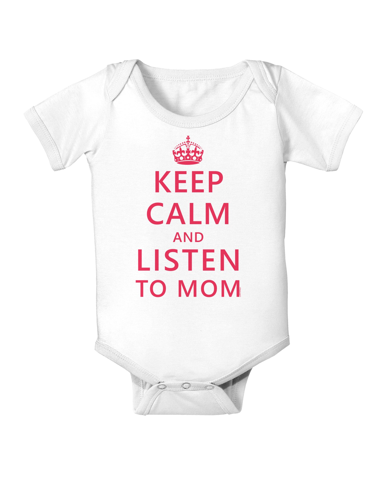 Keep Calm and Listen To Mom Infant Onesie-TooLoud-White-06-Months-Davson Sales