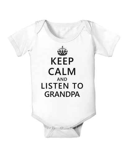 Keep Calm and Listen To Grandpa Baby Bodysuit One Piece