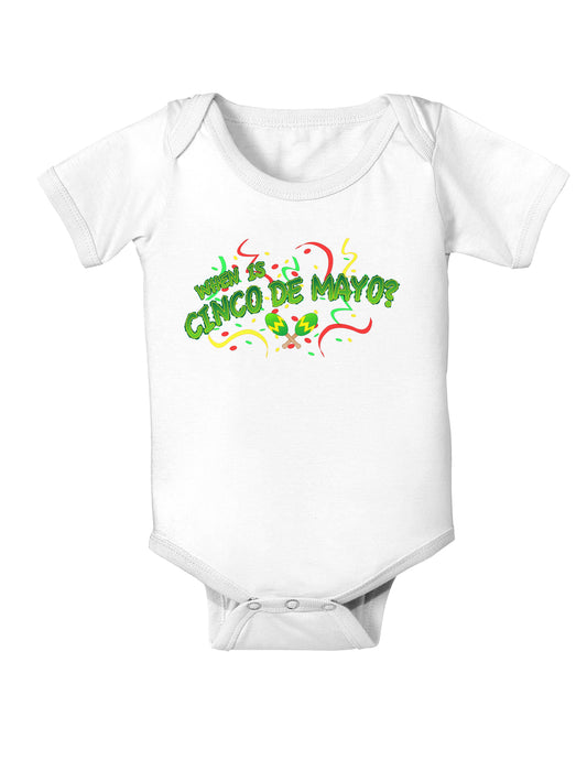 When is Cinco de Mayo? Infant Onesie-TooLoud-White-06-Months-Davson Sales