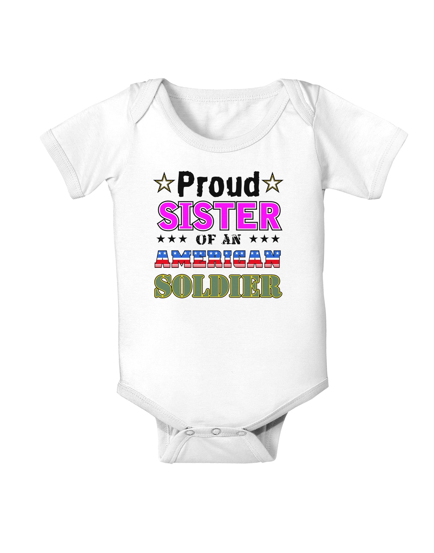 Proud Sister of an American Soldier Baby Bodysuit One Piece-Baby Romper-TooLoud-White-06-Months-Davson Sales