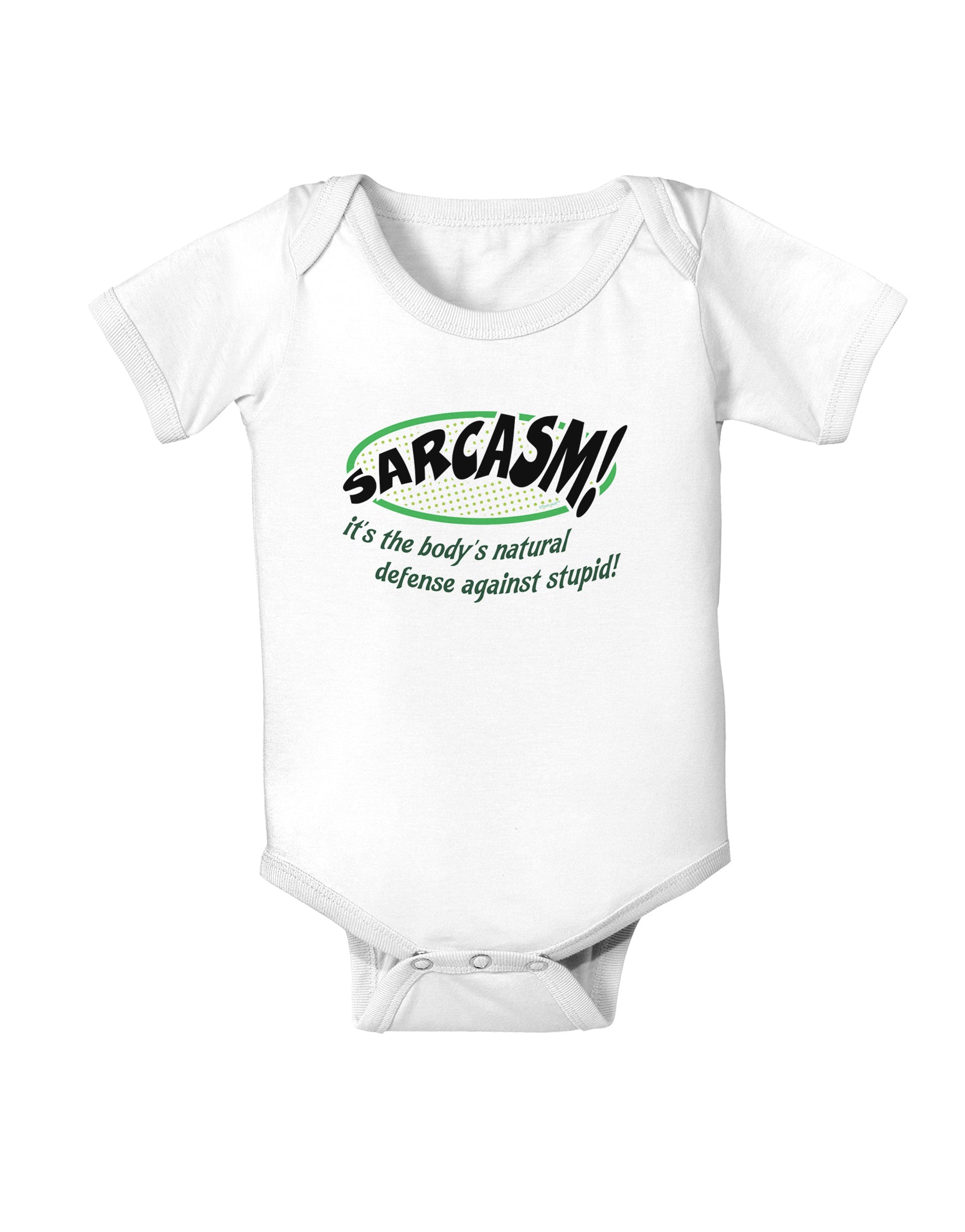 Sarcasm Natural Defense Against Stupid Infant Onesie-TooLoud-White-06-Months-Davson Sales