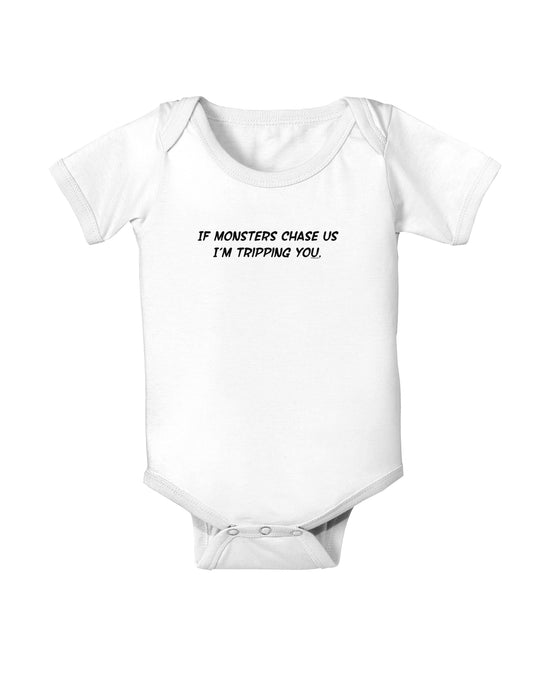 If Monsters Chase Us I'm Tripping You Baby Bodysuit One Piece-Baby Romper-TooLoud-White-06-Months-Davson Sales