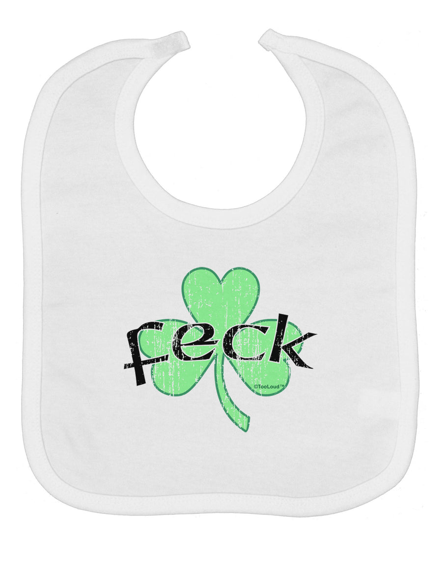 Feck - Clover Distressed Design Baby Bib by TooLoud