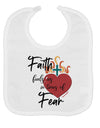 Faith Fuels us in Times of Fear  Baby Bib White Tooloud