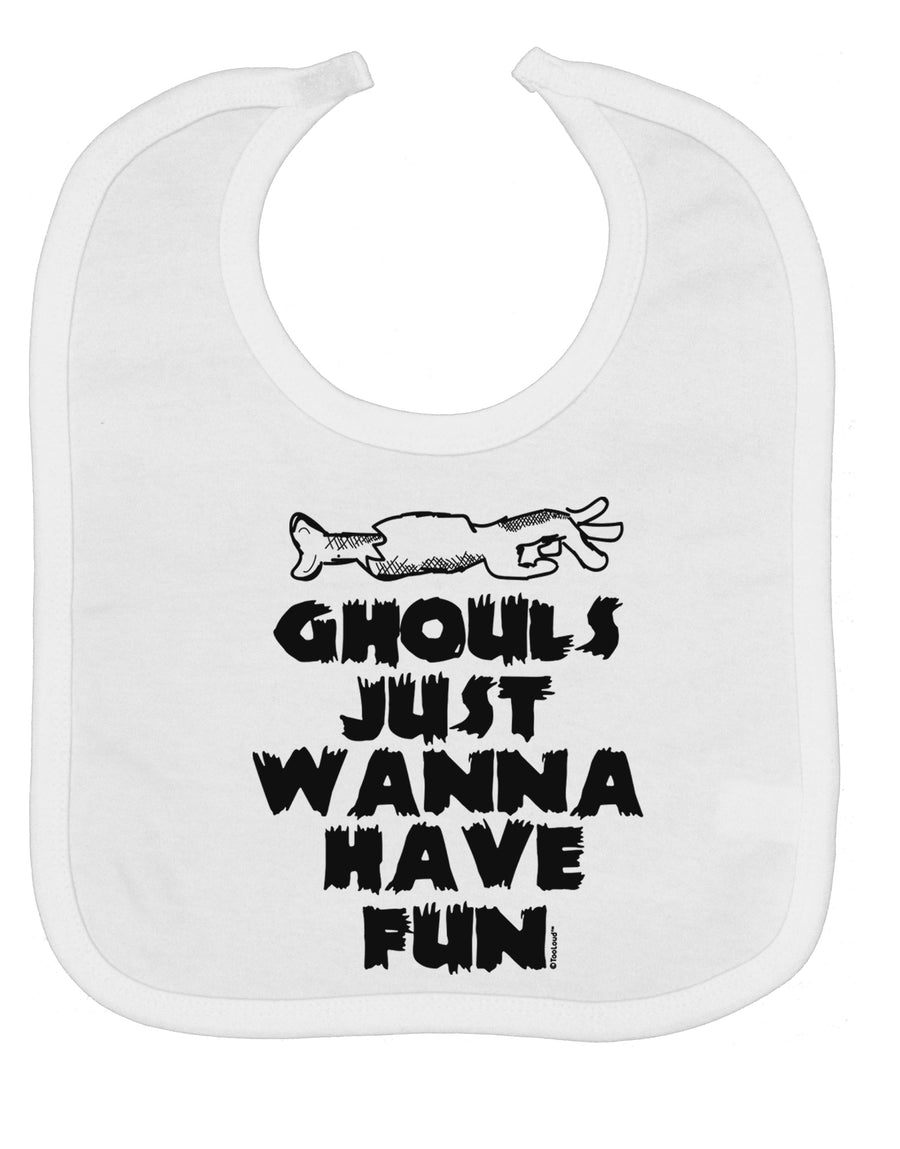 Ghouls Just Wanna Have Fun Baby Bib-Baby Bib-TooLoud-White-One-Size-Baby-Davson Sales