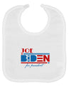 Joe Biden for President Baby Bib White Tooloud
