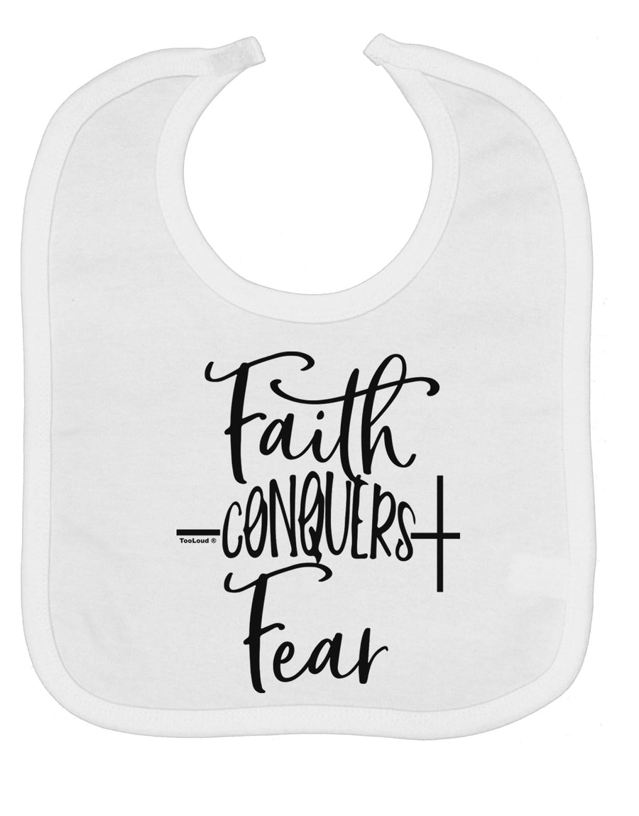Faith Conquers Fear Baby Bib-Baby Bib-TooLoud-White-One-Size-Baby-Davson Sales
