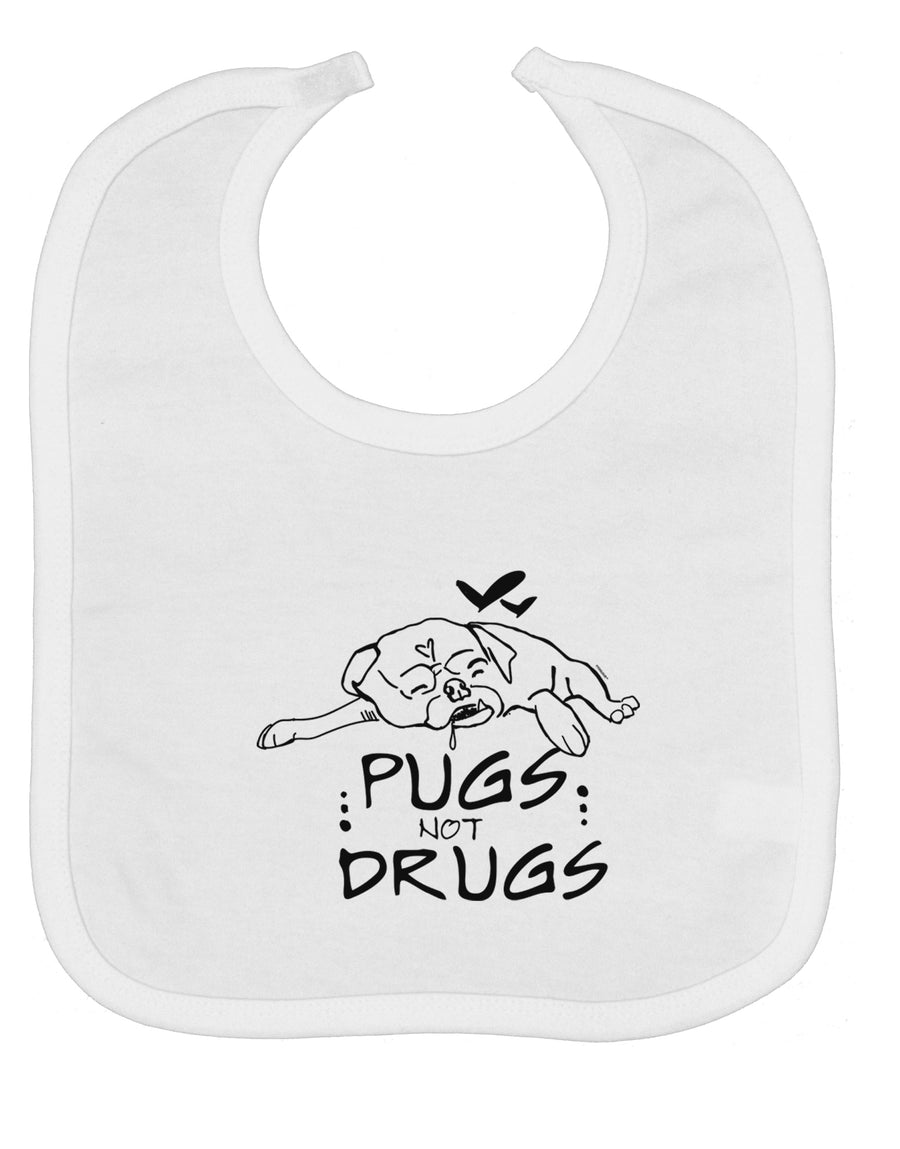 TooLoud Pugs Not Drugs Baby Bib-Baby Bib-TooLoud-White-One-Size-Baby-Davson Sales