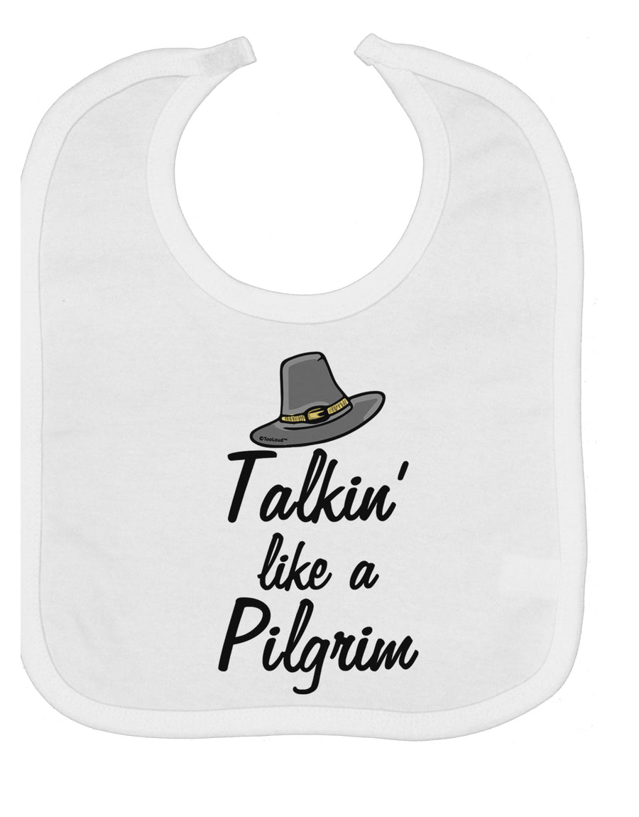 Talkin Like a Pilgrim Baby Bib-Baby Bib-TooLoud-White-One-Size-Baby-Davson Sales
