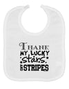 Thank My Lucky Stars and Stripes Baby Bib by TooLoud