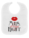 Matching Husband and Wife Designs - Mrs Always Right Baby Bib