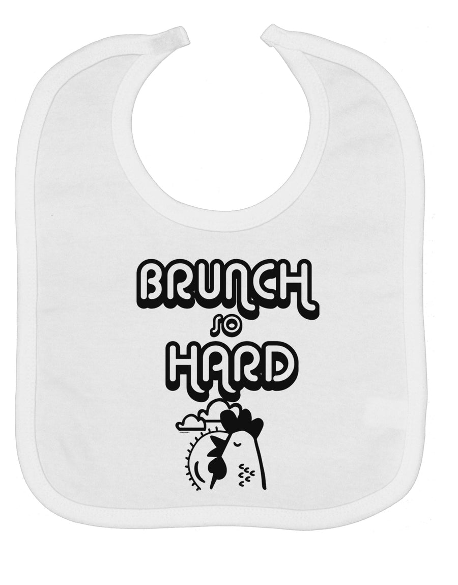 TooLoud Brunch So Hard Hen Baby Bib-Baby Bib-TooLoud-White-One-Size-Baby-Davson Sales