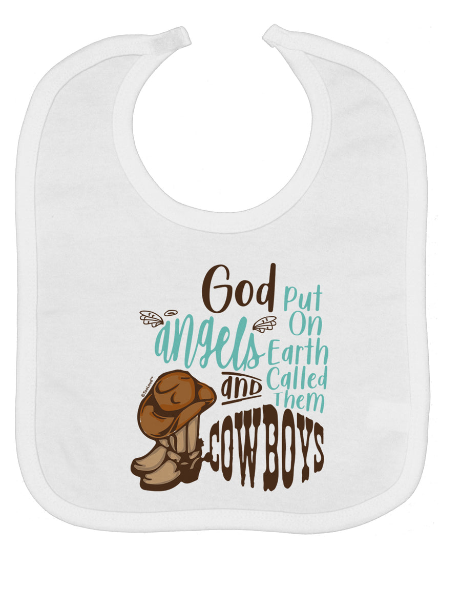 God put Angels on Earth and called them Cowboys Baby Bib-Baby Bib-TooLoud-White-One-Size-Baby-Davson Sales